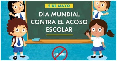 DIA MUNDIAL CONTRA EL ACOSO ESCOLAR